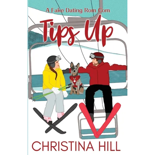 Tips Up: A Fake Dating Rom Com