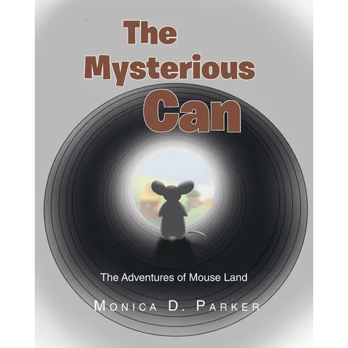 The Mysterious Can: The Adventures of Mouse Land