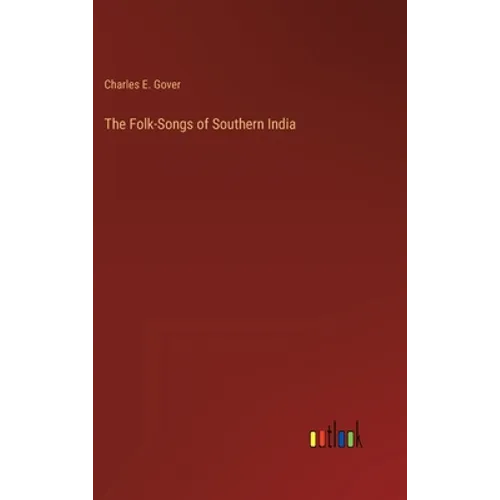 The Folk-Songs of Southern India