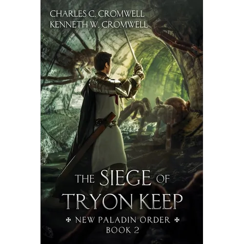 The Siege of Tryon Keep: New Paladin Order Book 2