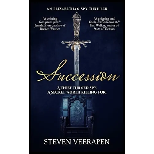 Succession: An Elizabethan Spy Thriller