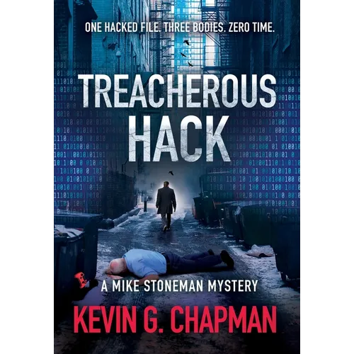 Treacherous Hack (A Mike Stoneman Mystery)