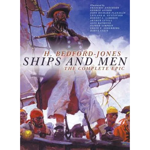 Ships and Men: The Complete Epic