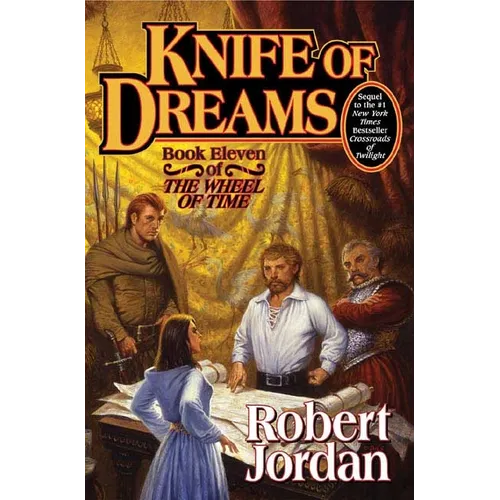 Knife of Dreams: Book Eleven of 'The Wheel of Time'
