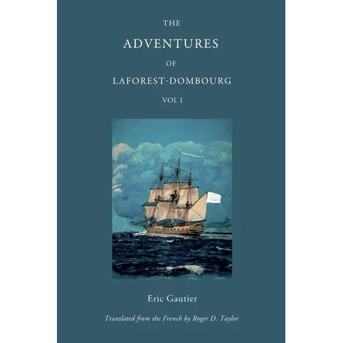 The Adventures of Laforest - Dombourg: Volume One