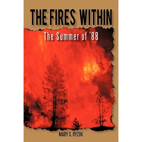 The Fires Within: The Summer of '88