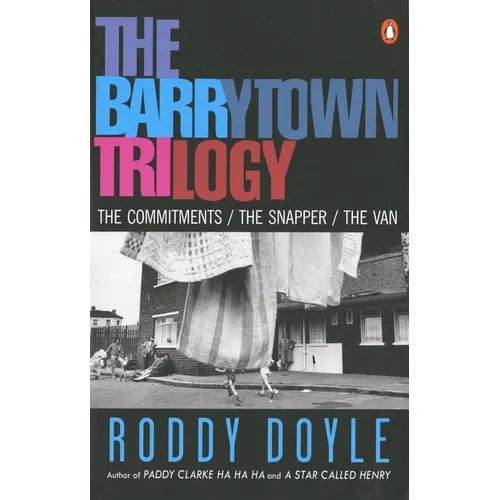 The Barrytown Trilogy: The Commitments; The Snapper; The Van