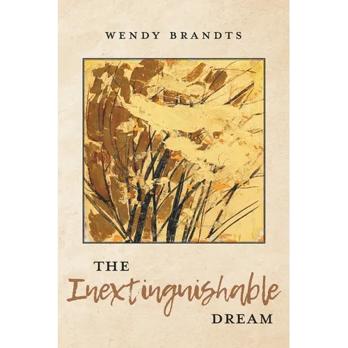 The Inextinguishable Dream