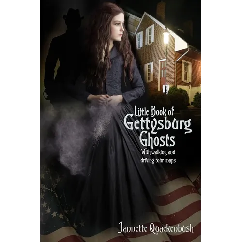 Little Book of Gettysburg Ghosts