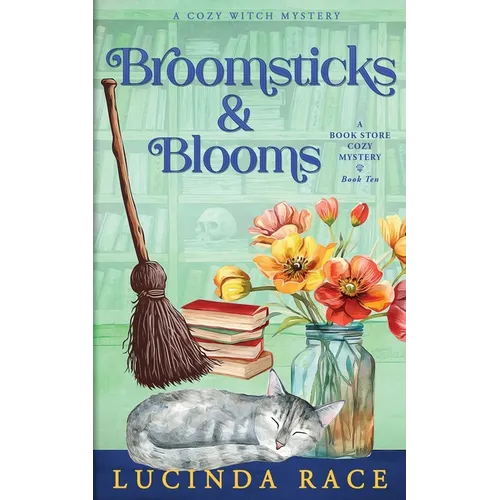 Broomsticks & Blooms: A Paranormal Witch Cozy Mystery