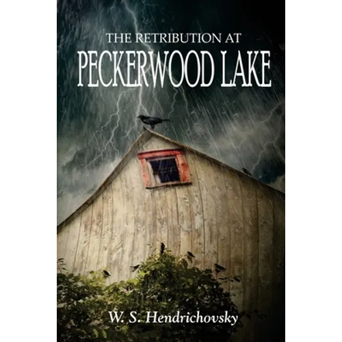 The Retribution at Peckerwood Lake