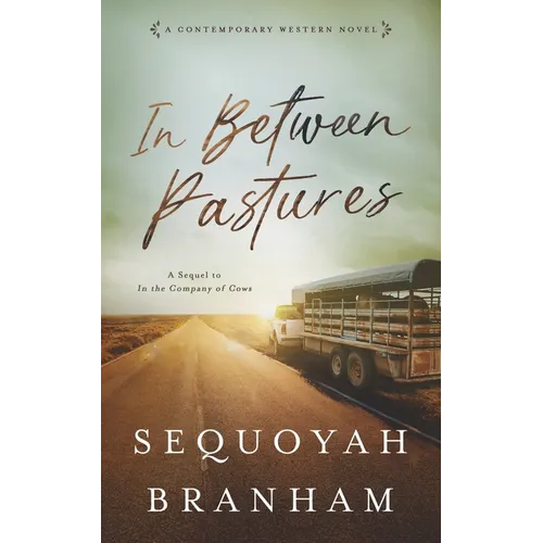 In Between Pastures