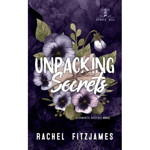 Unpacking Secrets: A small town enemies-to-lovers romantic suspense novel