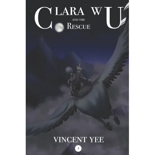 Clara Wu and the Rescue: Book 3