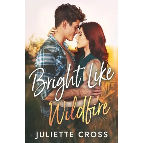 Bright Like Wildfire