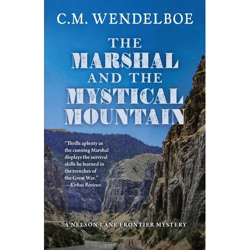 The Marshal and the Mystical Mountain