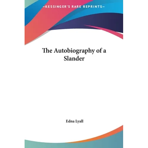 The Autobiography of a Slander