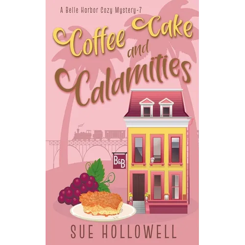 Coffee Cake and Calamities