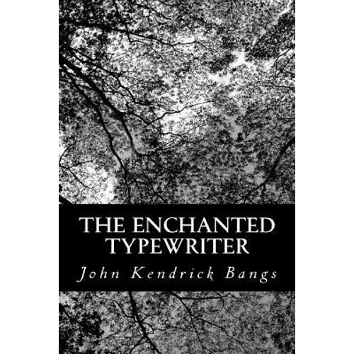The Enchanted Typewriter