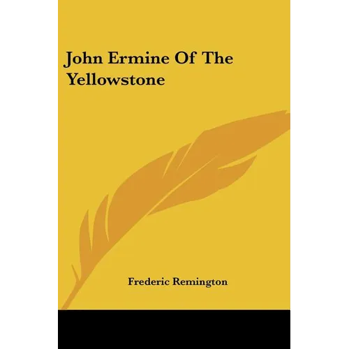 John Ermine Of The Yellowstone