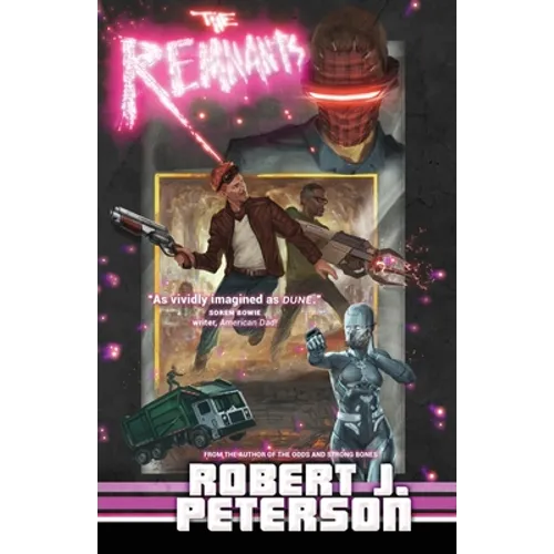 The Remnants: Book Two of The Deadblast Chronicles
