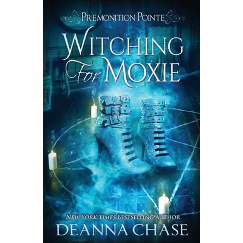 Witching For Moxie: A Paranormal Women's Fiction Novel