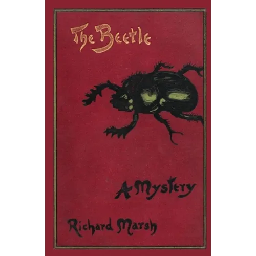 The Beetle: A Mystery (Valancourt Classics)