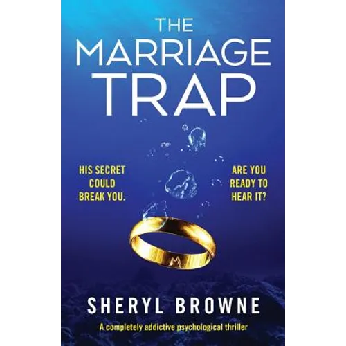 The Marriage Trap: A completely addictive psychological thriller