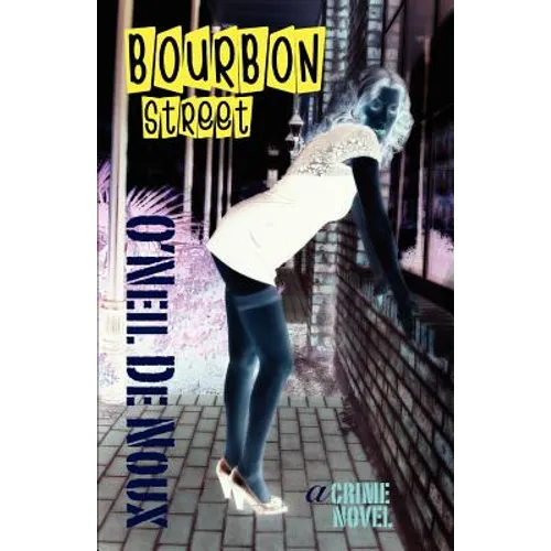 Bourbon Street: A New Orleans Crime Novel