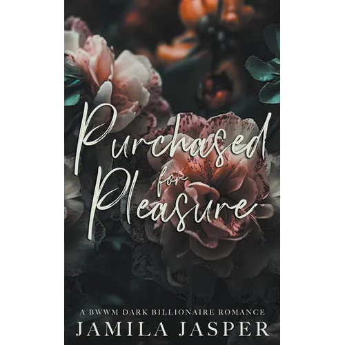 Purchased For Pleasure: A BWWM Dark Billionaire Romance