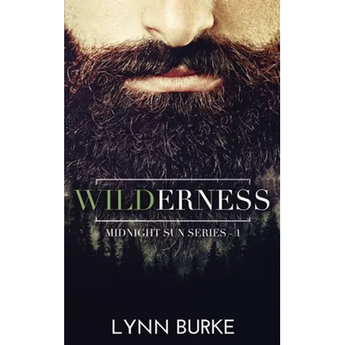 Wilderness: A Steamy Romantic Suspense