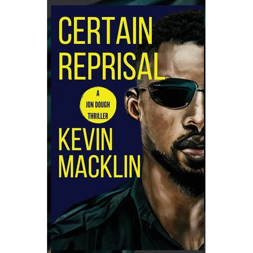 Certain Reprisal: A Jon Dough Thriller