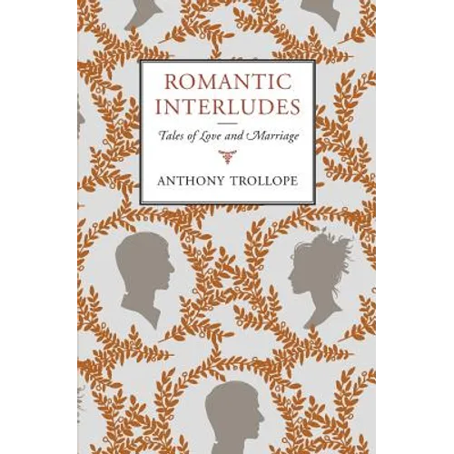 Romantic Interludes: Tales of Love and Marriage