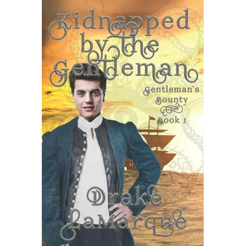 Kidnapped by the Gentleman: Historical MMM+ paranormal romance