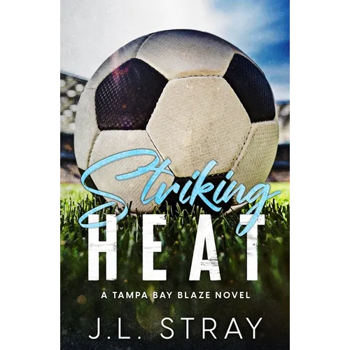 Striking Heat