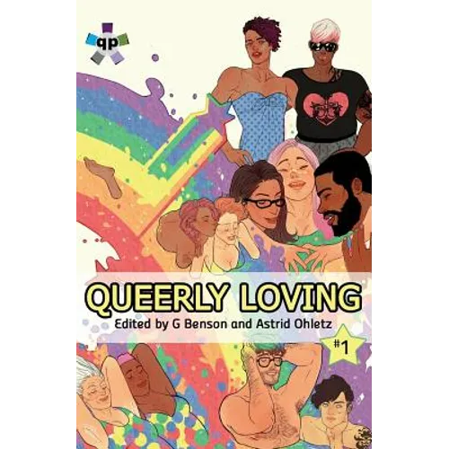 Queerly Loving: Volume One