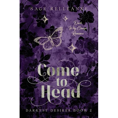 Come to Head: A Dark Why Choose Romance