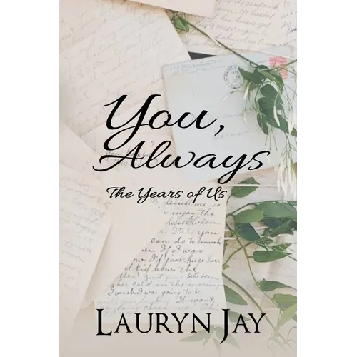 You, Always: The Years of Us