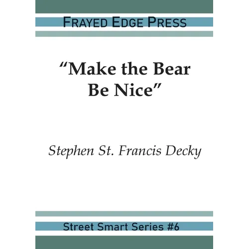 "Make the Bear Be Nice"