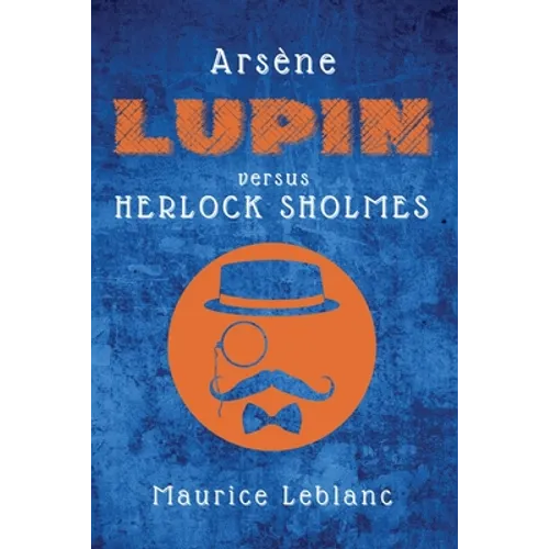 Arsène Lupin versus Herlock Sholmes