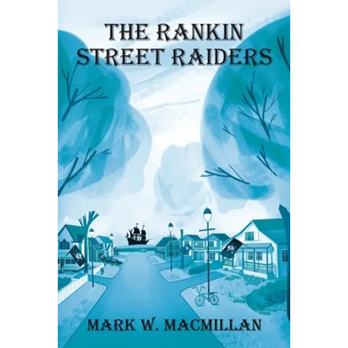The Rankin Street Raiders