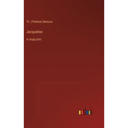 Jacqueline: in large print