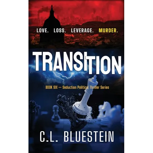 Transition: Love, Loss, Leverage, Murder