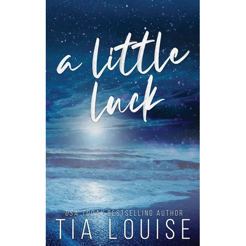 A Little Luck: A small-town, friends-to-lovers, single-parent romance.
