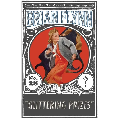Glittering Prizes: An Anthony Bathurst Mystery