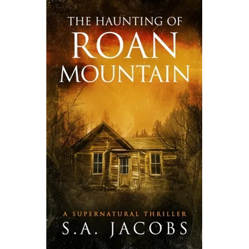 The Haunting of Roan Mountain