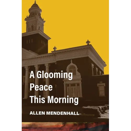 A Glooming Peace This Morning
