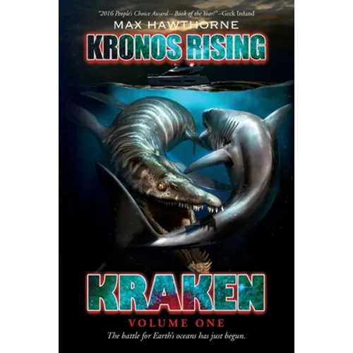 Kronos Rising: Kraken (Volume 1): The battle for Earth's oceans has just begun.