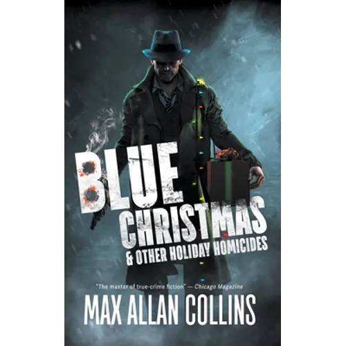 Blue Christmas and Other Holiday Homicides