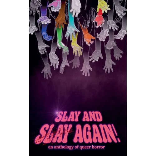 Slay and Slay Again!
